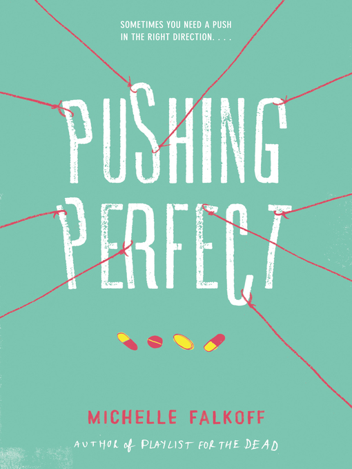 Title details for Pushing Perfect by Michelle Falkoff - Available